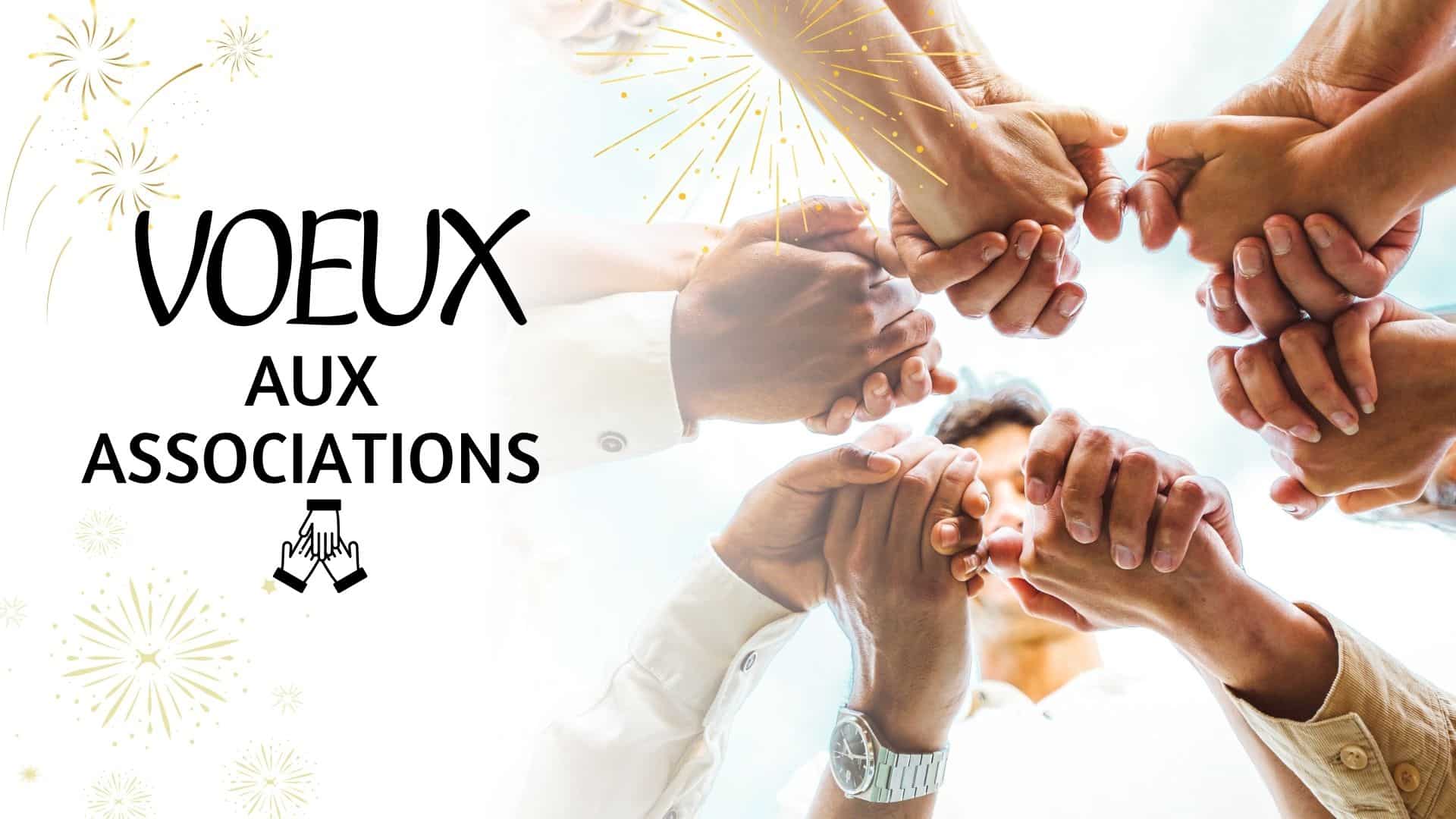 VOEUX AUX ASSOCIATIONS